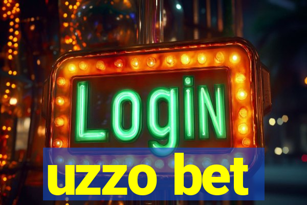 uzzo bet